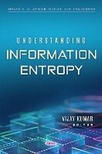 Enlarge image Cover: Understanding Information Entropy - Nova Science Publishers Inc