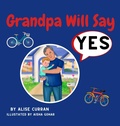 Cover: Grandpa Will Say Yes - Alise Curran