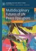 Cover: Multidisciplinary Futures of UN Peace Operations - Palgrave Macmillan