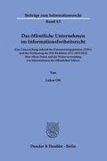 Cover: Das &ouml;ffentliche Unternehmen im Informationsfreiheitsrecht. - Duncker & Humblot