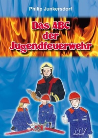 Abbildung von: Das ABC der Jugendfeuerwehr - Neckar-Verlag GmbH
