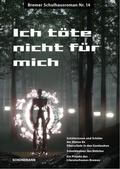 Cover: Ich t&ouml;te nicht f&uuml;r mich - Carl Ed. Sch&uuml;nemann