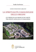 Cover: La spiritualit&agrave; camaldolese delle origini - EOS Verlag
