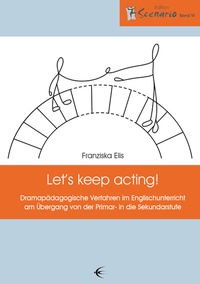 Enlarge image Cover: Let's keep acting! - Schibri-Vlg