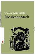 Cover: Die sieche Stadt - Edition Romiosini