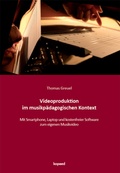 Cover: Videoproduktion im musikp&auml;dagogischen Kontext - kopaed
