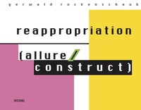 Enlarge image Cover: reappropriation (allure/construct) - DISTANZ Verlag