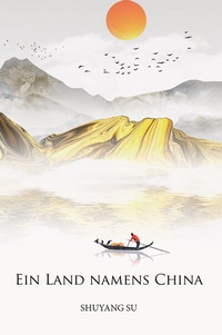 Abbildung von: Ein Land namens China - Papierfresserchens MTM-Verlag - Herzsprung-Verlag