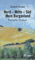 Cover: Nord - Mitte - S&uuml;d. Mein Burgenland - edition lex liszt 12