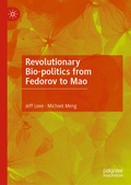 Cover: Revolutionary Bio-politics from Fedorov to Mao - Springer