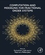 Cover: Computation and Modeling for Fractional Order Systems - Academic Press