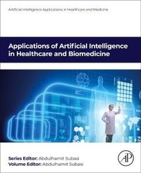 Abbildung von: Applications of Artificial Intelligence in Healthcare and Biomedicine - Academic Press