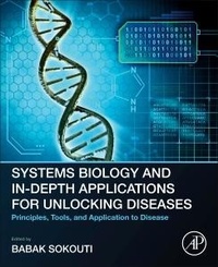 Enlarge image Cover: Systems Biology and In-Depth Applications for Unlocking Diseases - Academic Press