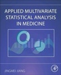 Cover: Applied Multivariate Statistical Analysis in Medicine - Academic Press