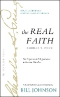 Cover: The Real Faith with Annotations and Guided Readings by Bill Johnson - Sea Harp Press