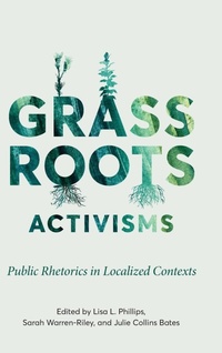 Enlarge image Cover: Grassroots Activisms - Ohio State University Press