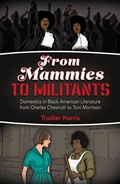 Cover: From Mammies to Militants - The University of Alabama Press