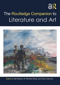 Abbildung von: The Routledge Companion to Literature and Art - Taylor & Francis