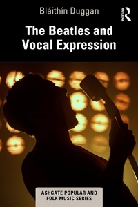 Abbildung von: The Beatles and Vocal Expression - Taylor & Francis