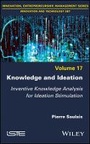 Cover: Knowledge and Ideation - Inventive Knowledge Analysis for Ideation Stimulation - Wiley