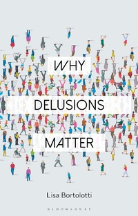 Abbildung von: Why Delusions Matter - Bloomsbury Academic