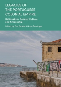 Abbildung von: Legacies of the Portuguese Colonial Empire - Bloomsbury Academic