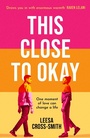Cover: This Close to Okay - TRAPEZE