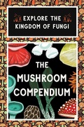 Cover: The Mushroom Compendium - Laurence King Publishing