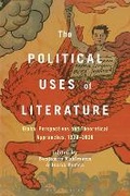 Cover: The Political Uses of Literature - Bloomsbury Academic USA