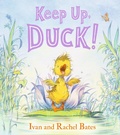 Cover: Keep Up, Duck! - Candlewick Press,U.S.
