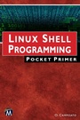 Cover: Linux Shell Programming Pocket Primer - Mercury Learning & Information