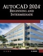 Cover: AutoCAD 2024 Beginning and Intermediate - Mercury Learning & Information