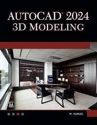 Abbildung von: AutoCAD 2024 3D Modeling - Mercury Learning & Information