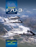 Cover: Famous American Aircraft: Vought F7U-3 Cutlass - Crecy Publishing