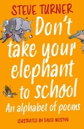 Cover: Don't Take Your Elephant to School - Lion Cub Books