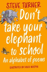 Abbildung von: Don't Take Your Elephant to School - Lion Cub Books