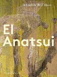 Enlarge image Cover: El Anatsui - Tate Publishing