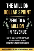 Cover: The Million Dollar Sprint - Zero to One Million In Revenue - Book Brilliance Publishing