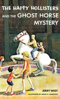 Cover: The Happy Hollisters and the Ghost Horse Mystery - Svenson Group, Inc.