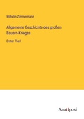 Cover: Allgemeine Geschichte des grossen Bauern-Krieges - Anatiposi Verlag