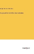 Cover: Ausgewaehlte Schriften des Isokrates - Anatiposi Verlag
