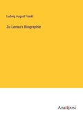 Cover: Zu Lenau's Biographie - Anatiposi Verlag