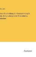 Cover: Kurze Beschreibung der Vasensammlung Sr. Maj. Koenig Ludwigs in der Pinakothek zu Muenchen - Anatiposi Verlag