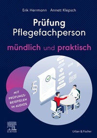 Abbildung von: Prüfung Pflegefachperson - mündlich und praktisch - Urban & Fischer