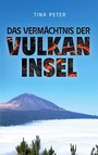 Cover: Das Vermächtnis der Vulkaninsel - Books on Demand