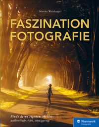 Abbildung von: Faszination Fotografie - Rheinwerk