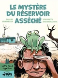 Cover: Le Myst&egrave;re du r&eacute;servoir ass&eacute;ch&eacute; - Saga Egmont
