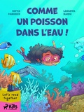Cover: Comme un poisson dans l'eau ! - Saga Egmont