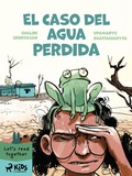 Cover: El caso del agua perdida - Saga Egmont