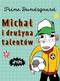 Cover: Michal i druzyna talent&oacute;w - Saga Egmont